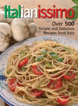 Paperback Italianissimo: Over 600 Great Recipes From Every Region of Italy Book
