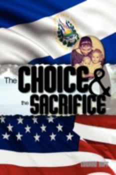 Paperback The Choice & the Sacrifice Book