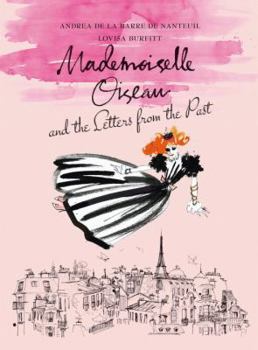 Mademoiselle Oiseau and the Letters from the Past - Book #2 of the Mademoiselle Oiseau