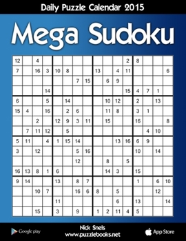 Paperback Daily Mega Sudoku 16x16 Puzzle Calendar 2015 [Large Print] Book