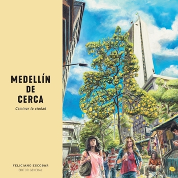 Paperback Medellín de cerca: Caminar la ciudad [Spanish] Book