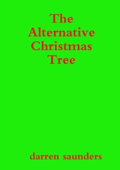 Paperback The Alternative Christmas Tree Book