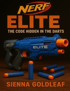 NERF Elite: The Code Hidden in the Darts