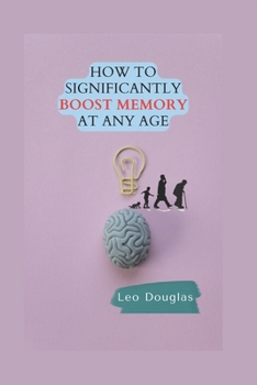 Paperback How to Significantly Boost Memory at Any Age Book