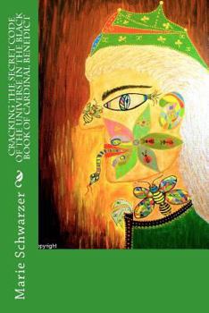 Paperback Cracking The Secret Code of The Universe in The Black Book of Cardinal Benedict Book