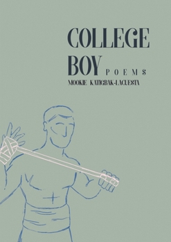 Paperback College Boy: Poems Book