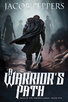 Paperback A Warrior's Path: Book Five of Saga of the Known Lands Book