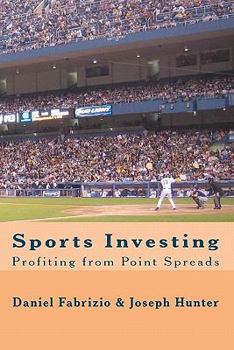 Paperback Sports Investing: Profiting from Point Spreads: Finding Value in the Sports Marketplace Book