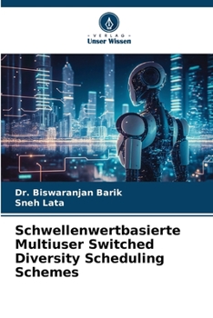 Paperback Schwellenwertbasierte Multiuser Switched Diversity Scheduling Schemes [German] Book