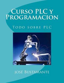 Paperback Curso PLC y Programacion: Todo sobre PLC [Spanish] Book