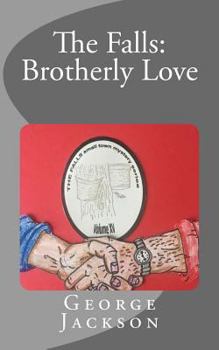 The Falls: Brotherly Love - Book #15 of the Falls