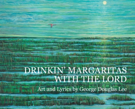 Hardcover Drinkin' Margaritas With the Lord Book