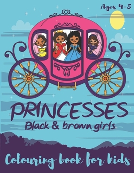 Paperback Princesses Black & Brown Girls Colouring Book for kids ages 4-8 Book