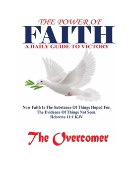Paperback The Power of Faith: A Daily Guide to Victory Book