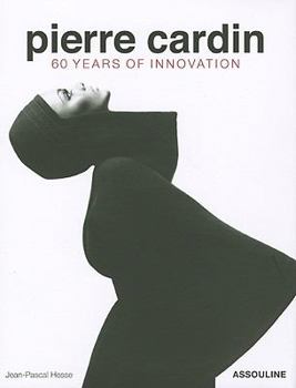 Hardcover Pierre Cardin: 60 Years of Innovation Book