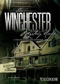 Hardcover The Winchester Mystery House: A Chilling Interactive Adventure Book