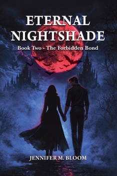 Eternal Nightshade: Book Two - The Forbidden Bond