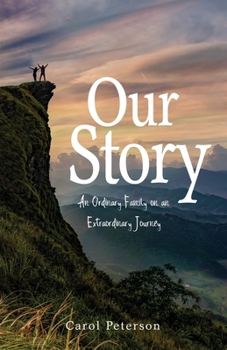 Paperback Our Story: An Ordinary Family on an Extraordinary Journey Book