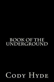 Paperback Book of the Underground Book