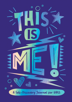 Paperback This Is Me!: A Self-Discovery Journal for Girls Book