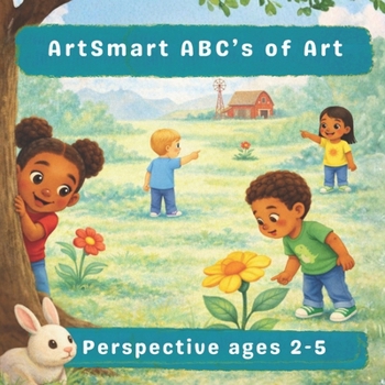 ArtSmart ABC’s of Art: Perspective ages 2-5