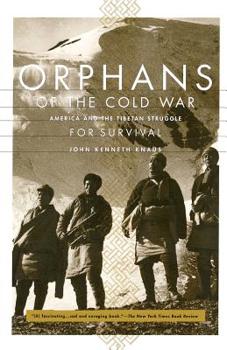 Paperback Orphans of the Cold War: America and the Tibetan Struggle for Survival Book