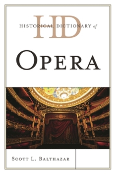 Hardcover Historical Dictionary of Opera Book