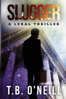 Paperback Slugger: A Legal Thriller Book