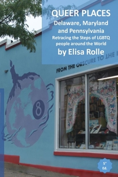 Paperback Queer Places: Eastern Time Zone (Delaware, Maryland, Pennsylvania) Book