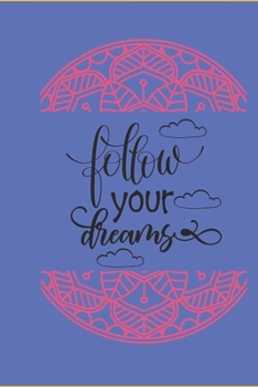 Follow Your Dreams