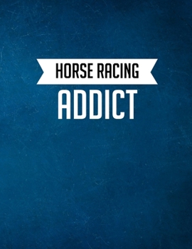 Horse Racing Addict: Casino & Matched Betting Diary, Log - Custom Pages Username and Passwords for Each Bookie, Yearly, Monthly Profit Tracker, Track Each Bet With Columns for Date/Bookie/Event Info/P