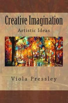 Paperback Creative Imagination: Artistic Ideas Book