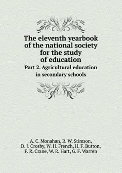 Paperback The eleventh yearbook of the national society for the study of education Part 2. Agricultural education in secondary schools Book