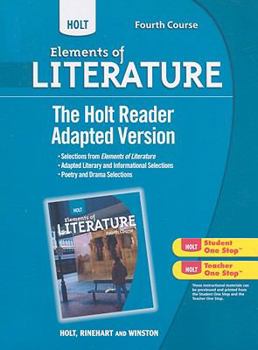 Holt Elements of Literature: The Holt Reader, Adapted Version Fourth Course