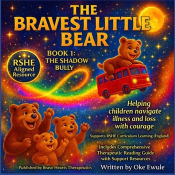 Paperback The Bravest Little Bear: Book 1: Shadow Bully Book