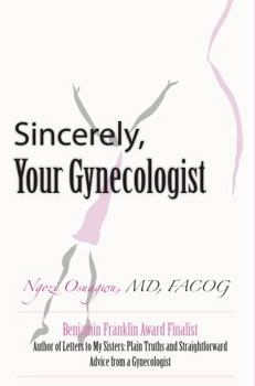 Hardcover Sincerely, Your Gynecologist Book