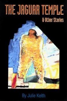 Paperback The Jaguar Temple and Other Stories Book