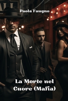 Paperback La Morte nel Cuore (Mafia) [Italian] Book