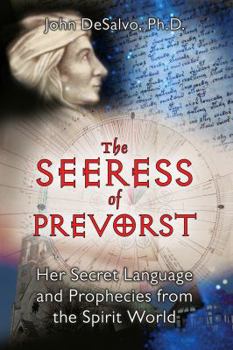 Paperback The Seeress of Prevorst: Her Secret Language and Prophecies from the Spirit World Book