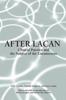 Paperback After Lacan: Clinical Practice and the Subject of the Unconscious Book