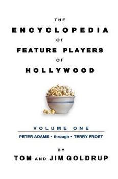 Hardcover The Encyclopedia of Feature Players of Hollywood, Volume 1 Book