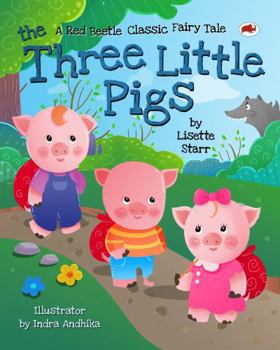 The Three Little Pigs: A Red Beetle Classic Fairytale