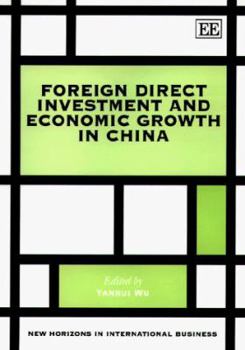 Hardcover Foreign Direct Investment and Economic Growth in China Book