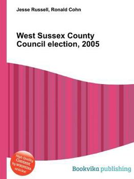 Paperback West Sussex County Council Election, 2005 Book