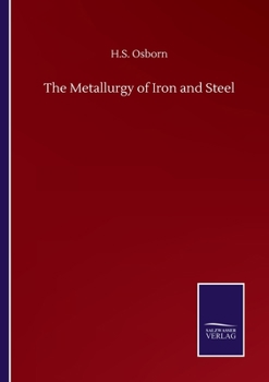 Paperback The Metallurgy of Iron and Steel Book