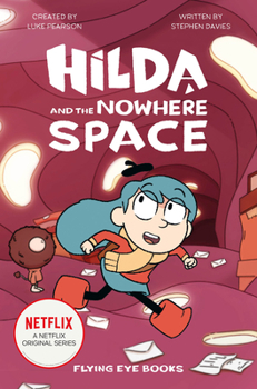 Paperback Hilda and the Nowhere Space: Hilda Netflix Tie-In 3 Book