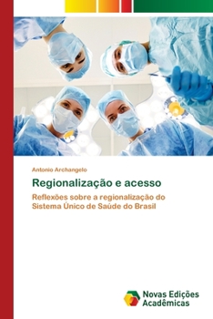 Paperback Regionalização e acesso [Portuguese] Book