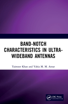 Paperback Band-Notch Characteristics in Ultra-Wideband Antennas Book