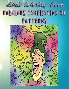 Paperback Adult Coloring Book Fabulous Compilation Of Patterns: Mandala Coloring Book