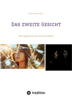 Paperback Das zweite Gesicht: Das Tagebuch von Miriam Müller [German] Book
